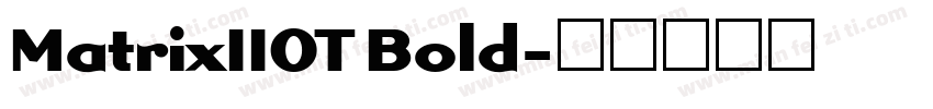 MatrixIIOT Bold字体转换